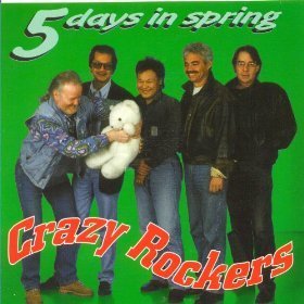 Crazy Rockers - 5 Days In Spring