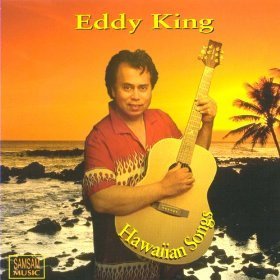 Eddy King - Hawaiian Songs