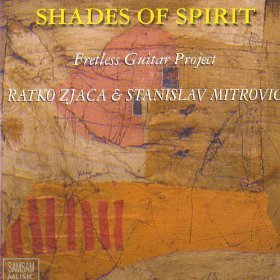 Ratko Zjaca & Stanislav Mitrovic - Shades Of Spirit