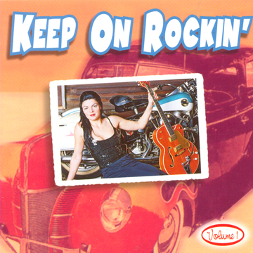 Keep On Rockin' - Various Rockabilly & Rock and Roll Artists