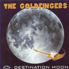 The Goldfingers - Destination Moon