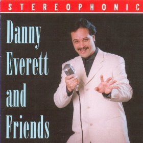Danny Everett - And Friends (Duet Album)