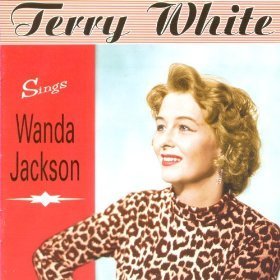 Terry White - Sings Wanda Jackson