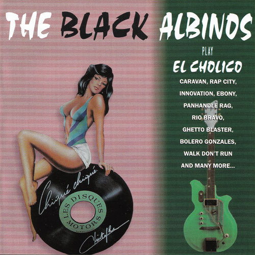 The Black Albinos - Play El Cholico