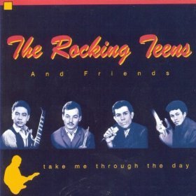 The Rocking Teens - Take Me Through The Day