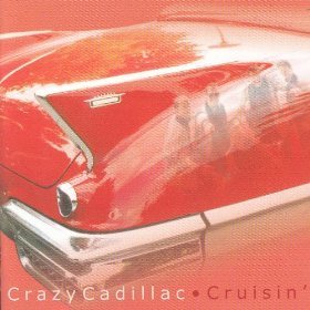 Crazy Cadillac - Cruisin'