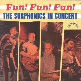 The Surphonics - In Concert / Fun Fun Fun