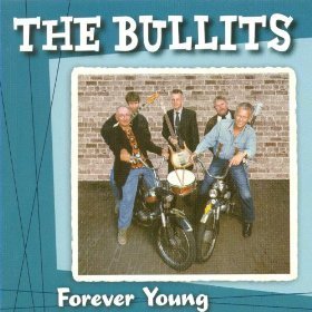 The Bullits - Forever Young