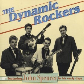 The Dynamic Rockers (met John Spencer) - The Best Of