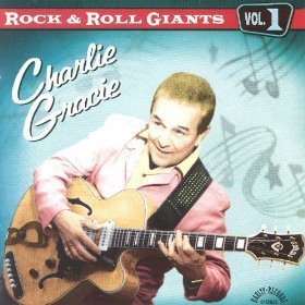 Charlie Gracie - Rock & Roll Giants
