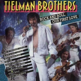 Tielman Brothers - Rock And Roll, Our First Love