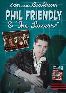 DVD Phil Friendly & The Loners - Live At The Sunhouse + CD I Got 99 Women