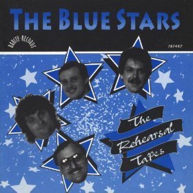 The Blue Stars - The Rehearsal Tapes