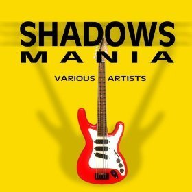 Shadows Mania - Various Instrumental Guitar Artists