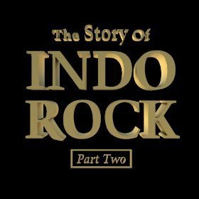 The Story Of Indo Rock Vol. 2 - Various Artists