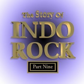 The Story of Indo Rock Vol. 9 - Various Artists
