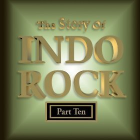 The Story Of Indo Rock Vol. 10 - Various Artists