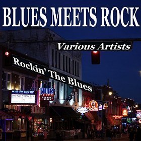 Blues Meets Rock: Rockin' the Blues - Various Artists