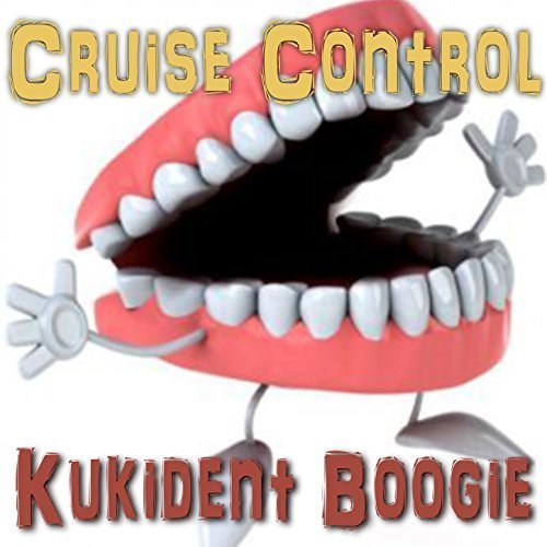 Cruise Control - Kukident Boogie (single)