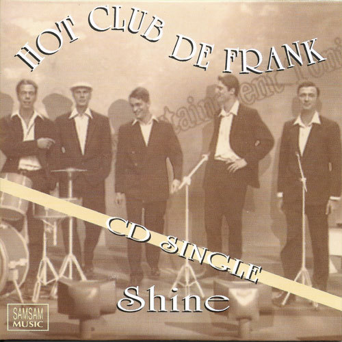 Hot Club De Frank - Shine (2 track Single)