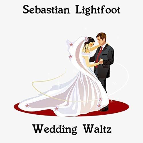 Sebastian Lightfoot - Wedding Waltz (single)