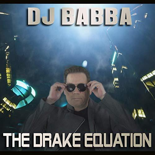 DJ Babba - The Drake Equation (single Trance / EDM)