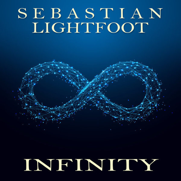 Sebastian Lightfoot - Infinty (2 track single)